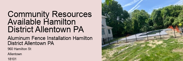 Community Resources Available Hamilton District Allentown PA