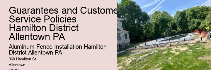Guarantees and Customer Service Policies Hamilton District Allentown PA