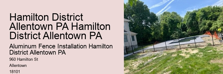 Hamilton District Allentown PA Hamilton District Allentown PA