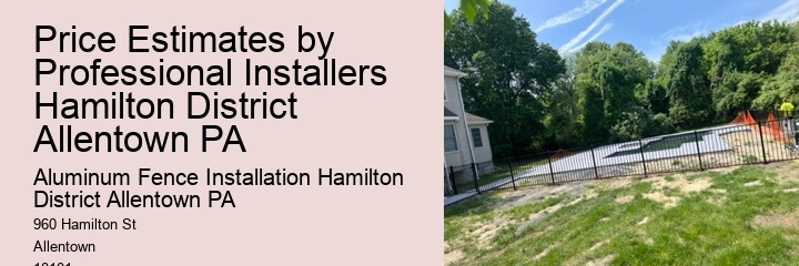 Price Estimates by Professional Installers Hamilton District Allentown PA