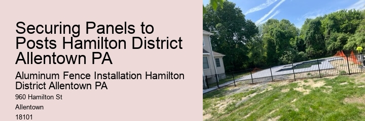 Securing Panels to Posts Hamilton District Allentown PA
